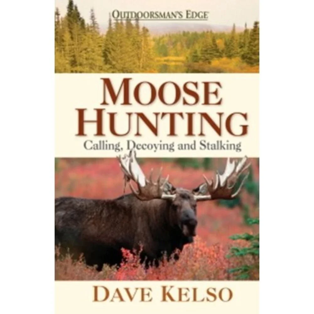 Moose Hunting: Calling, Decoying and Stalking